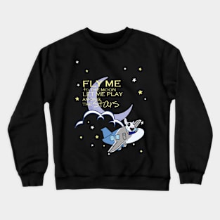 Fly me to the moon Crewneck Sweatshirt